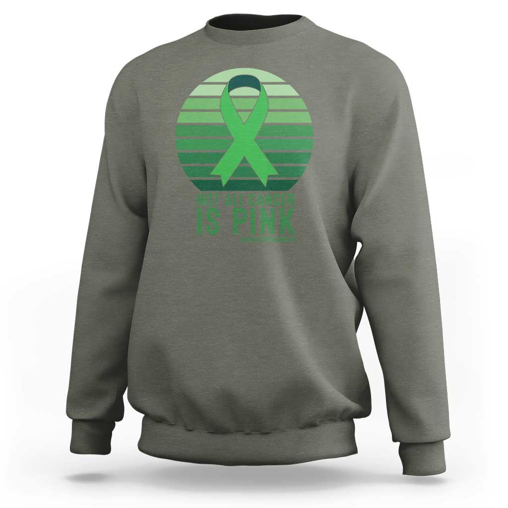 Liver Cancer Awareness Sweatshirt Not All Cancer Is Pink Ribbon Support Gift