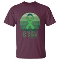 Liver Cancer Awareness T Shirt Not All Cancer Is Pink Ribbon Support Gift