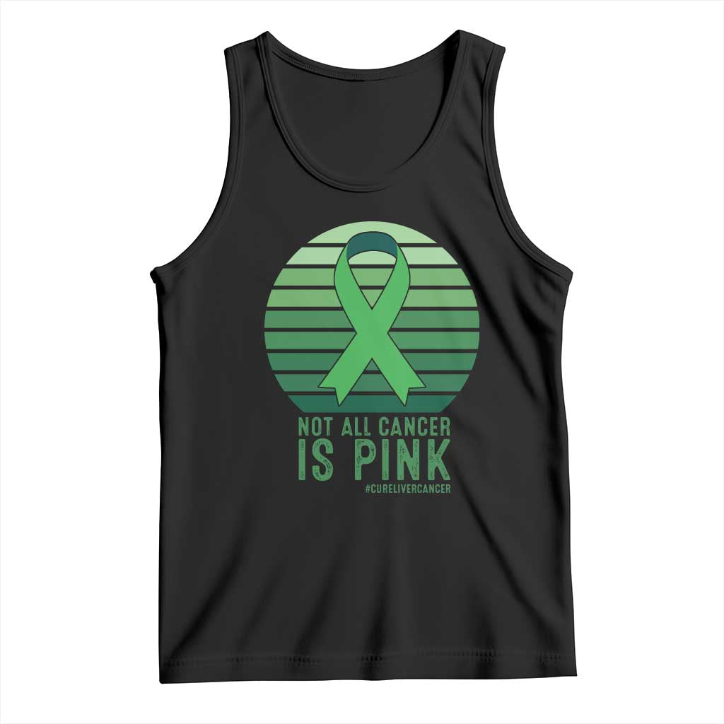 Liver Cancer Awareness Tank Top Not All Cancer Is Pink Ribbon Support Gift