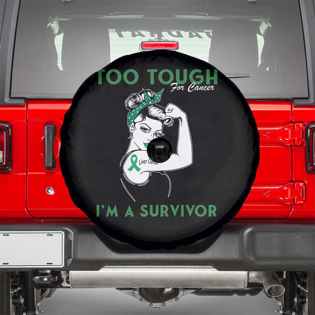Liver Cancer Warrior Woman Gift Spare Tire Cover Too Tough For Cancer Im A Survivor