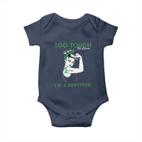 Liver Cancer Warrior Woman Gift Baby Onesie Too Tough For Cancer Im A Survivor