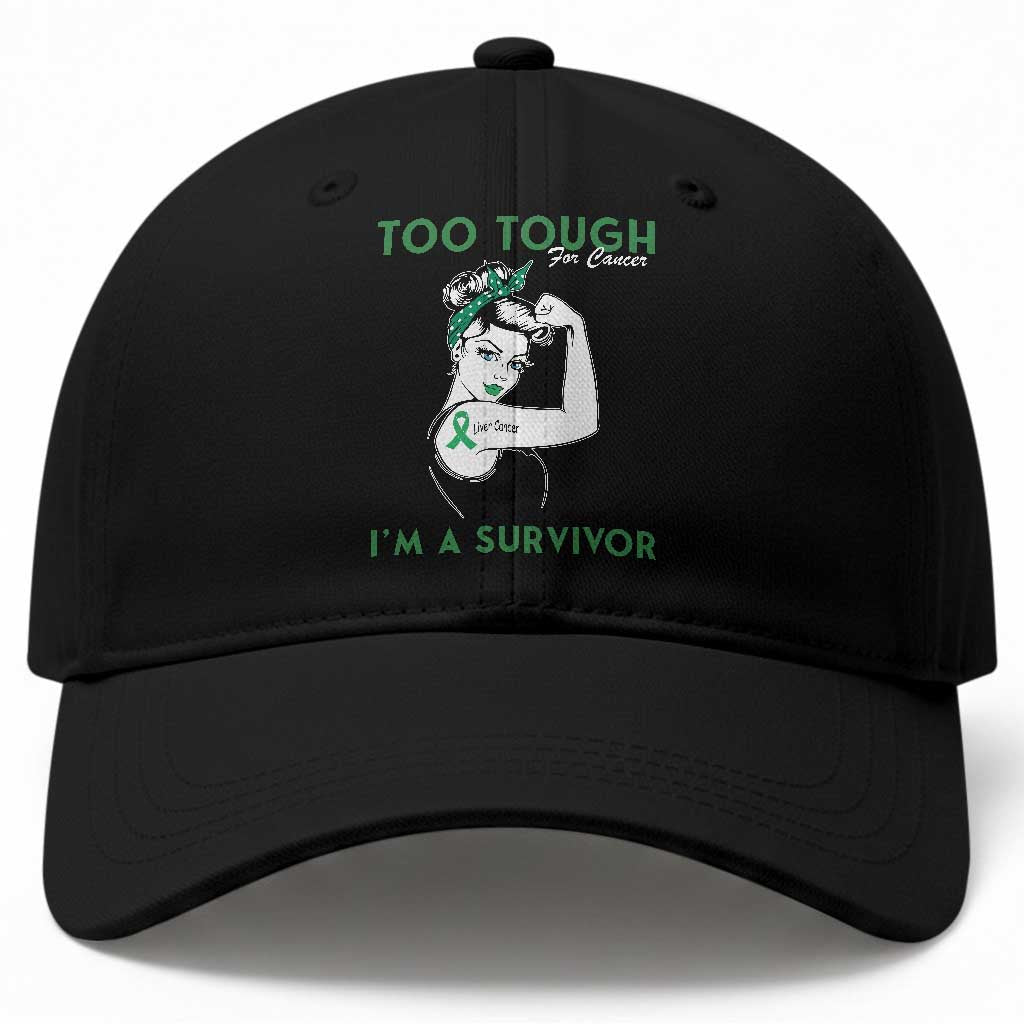 Liver Cancer Warrior Woman Gift Baseball Cap Too Tough For Cancer Im A Survivor