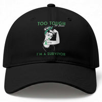 Liver Cancer Warrior Woman Gift Baseball Cap Too Tough For Cancer Im A Survivor