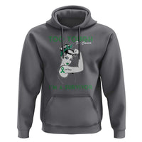 Liver Cancer Warrior Woman Gift Hoodie Too Tough For Cancer Im A Survivor