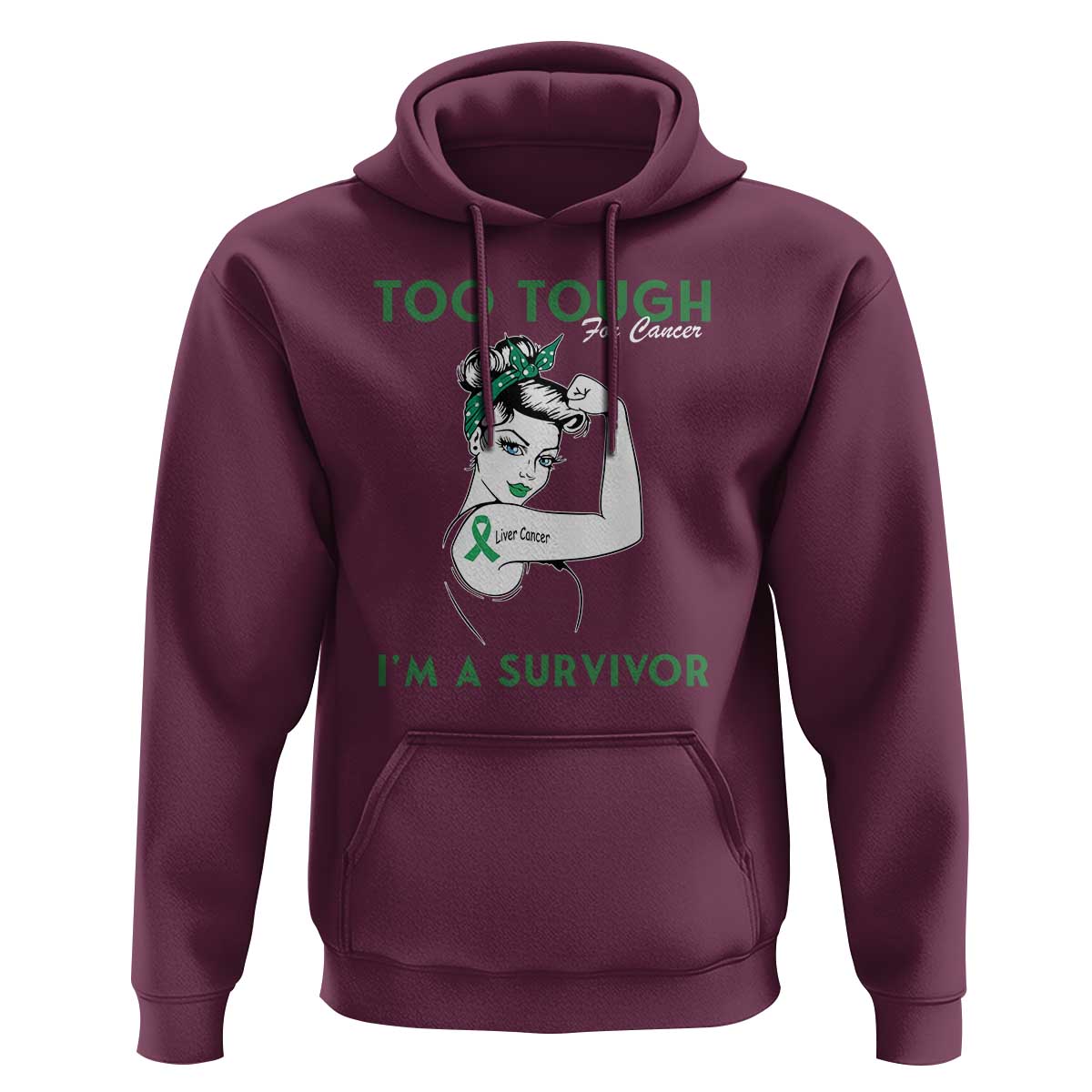 Liver Cancer Warrior Woman Gift Hoodie Too Tough For Cancer Im A Survivor