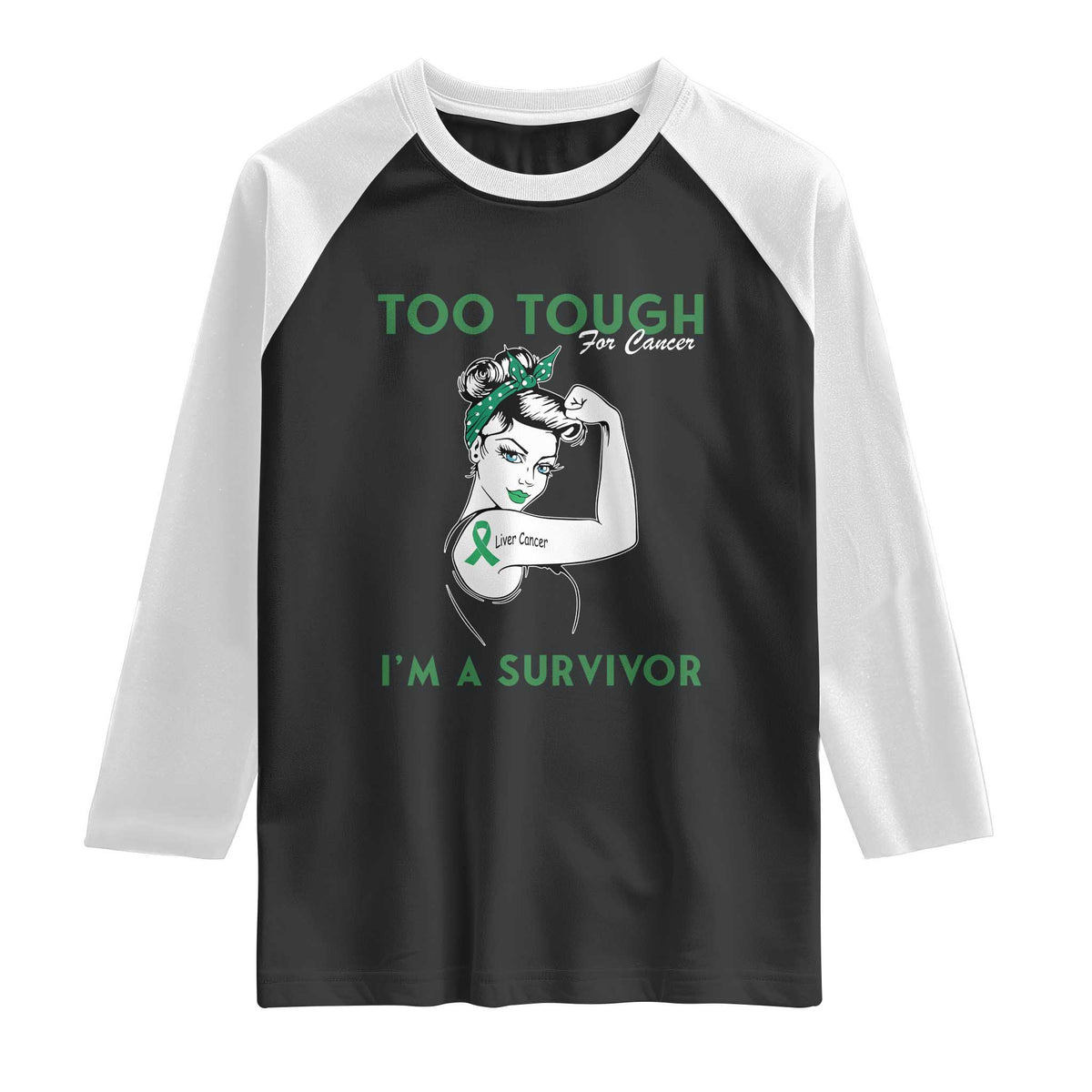 Liver Cancer Warrior Woman Gift Raglan Shirt Too Tough For Cancer Im A Survivor