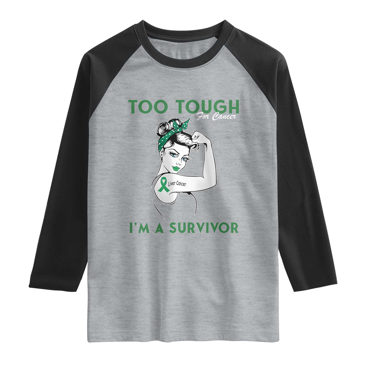Liver Cancer Warrior Woman Gift Raglan Shirt Too Tough For Cancer Im A Survivor