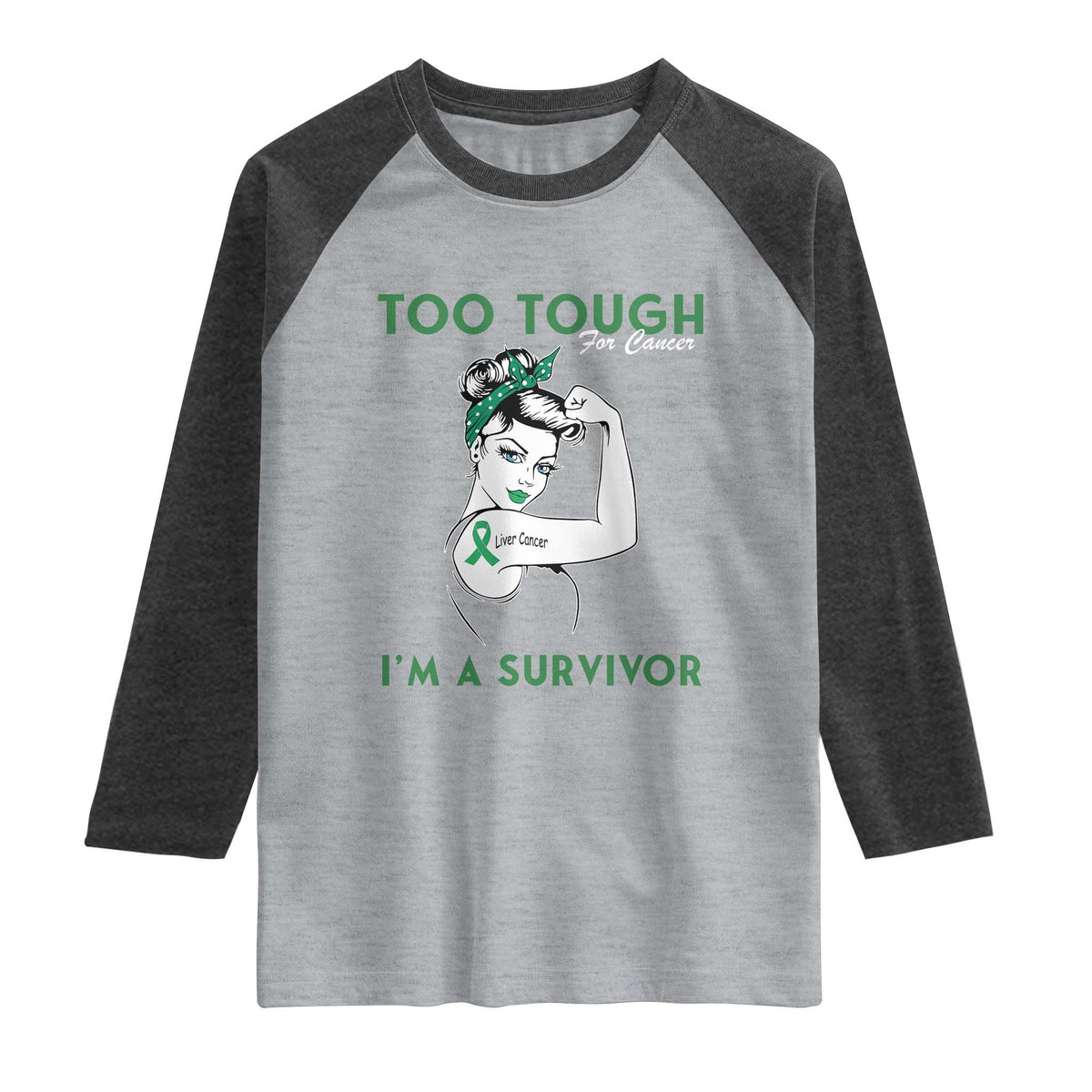 Liver Cancer Warrior Woman Gift Raglan Shirt Too Tough For Cancer Im A Survivor