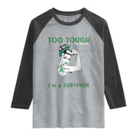 Liver Cancer Warrior Woman Gift Raglan Shirt Too Tough For Cancer Im A Survivor
