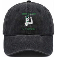 Liver Cancer Warrior Woman Gift Washed Cotton Baseball Cap Too Tough For Cancer Im A Survivor