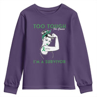 Liver Cancer Warrior Woman Gift Youth Sweatshirt Too Tough For Cancer Im A Survivor