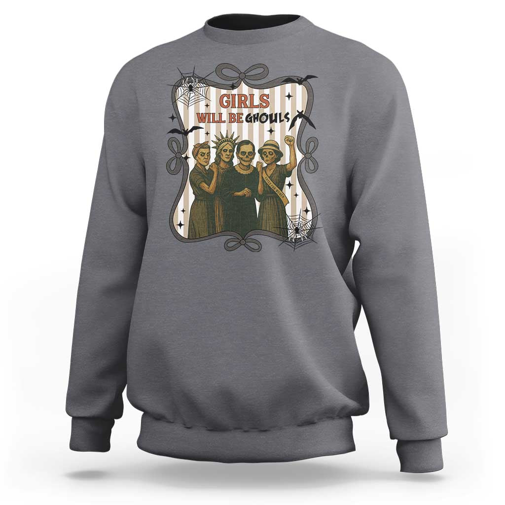 Halloween Feminist Sweatshirt Girls Will Be Ghouls Women Empowerment - Wonder Print Shop