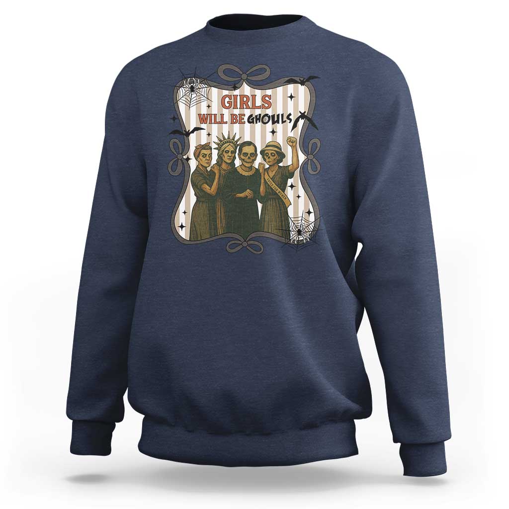 Halloween Feminist Sweatshirt Girls Will Be Ghouls Women Empowerment - Wonder Print Shop