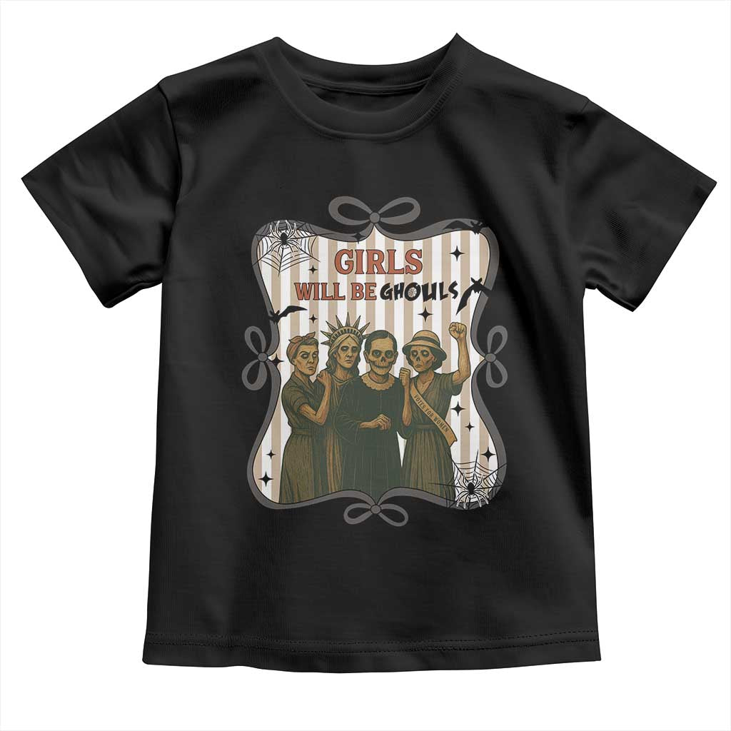 Halloween Feminist Toddler T Shirt Girls Will Be Ghouls Women Empowerment - Wonder Print Shop