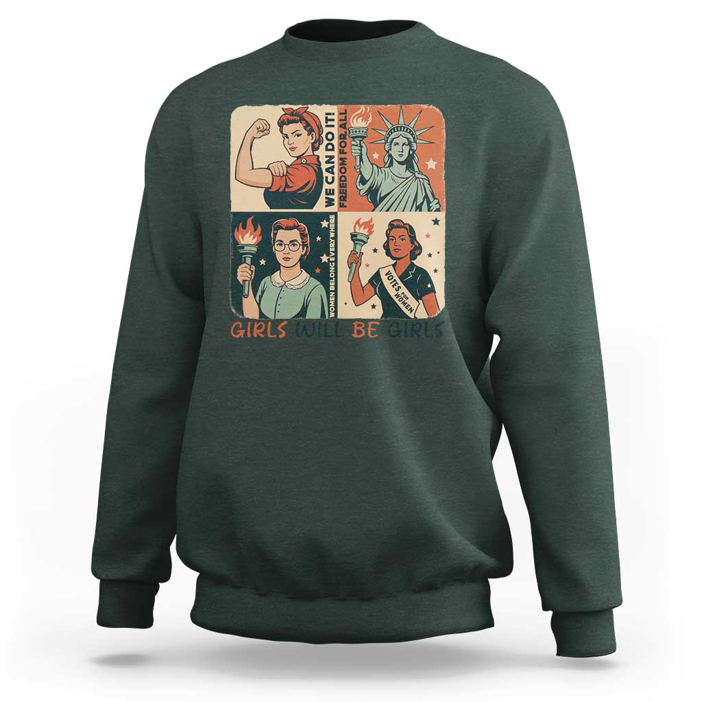 Girls Will Be Girls Sweatshirt Patriotic Feminist USA Women - Wonder Print Shop