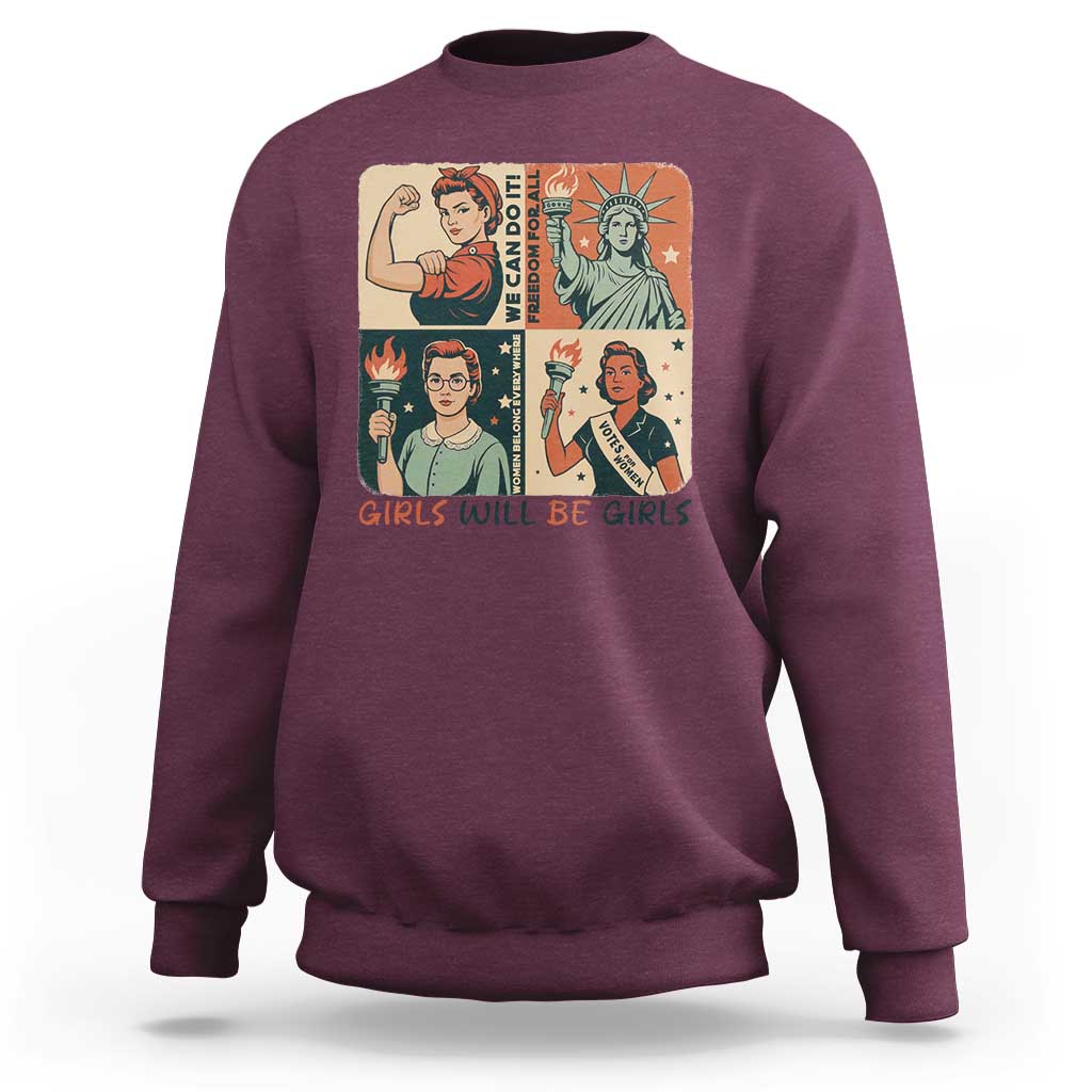 Girls Will Be Girls Sweatshirt Patriotic Feminist USA Women - Wonder Print Shop