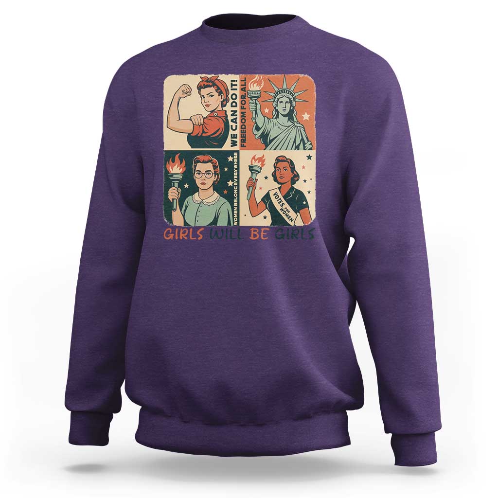 Girls Will Be Girls Sweatshirt Patriotic Feminist USA Women - Wonder Print Shop
