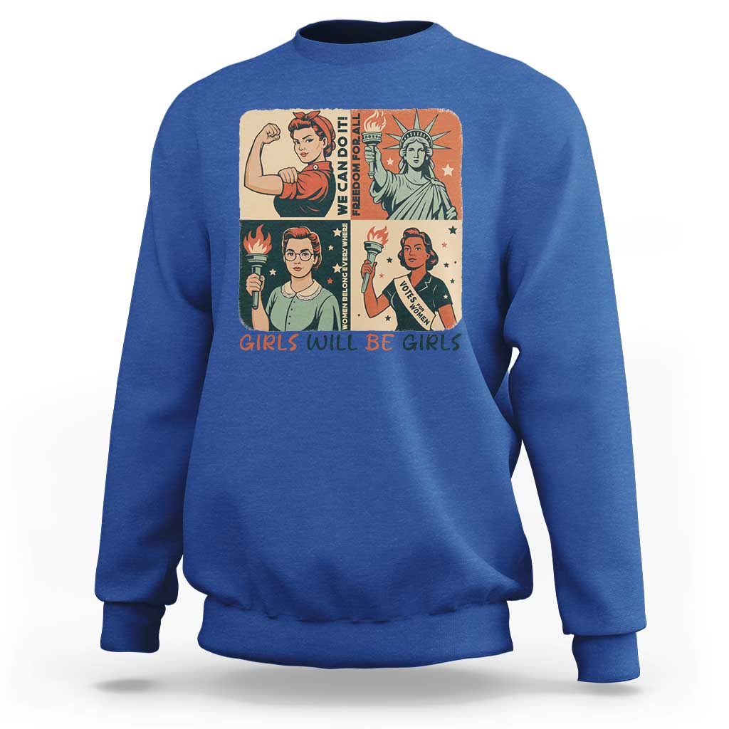 Girls Will Be Girls Sweatshirt Patriotic Feminist USA Women - Wonder Print Shop