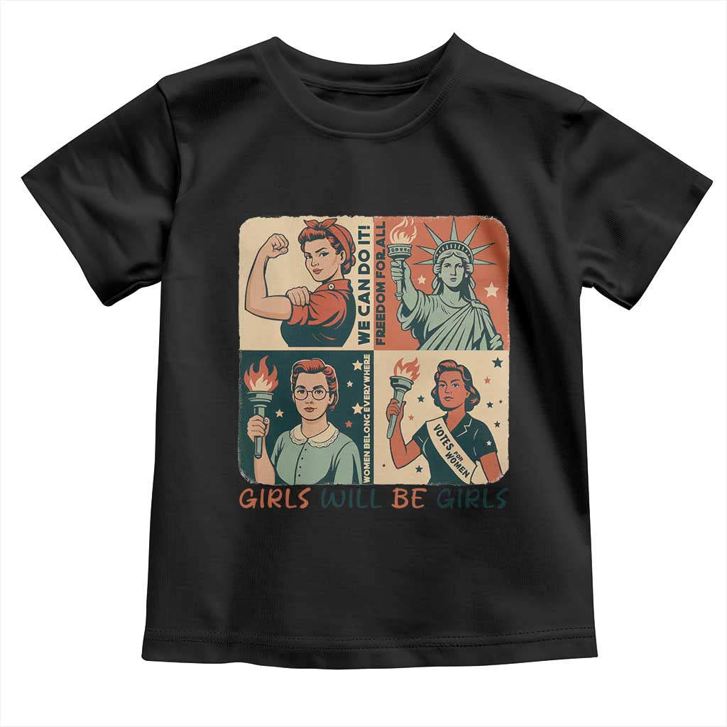 Girls Will Be Girls Toddler T Shirt Patriotic Feminist USA Women - Wonder Print Shop