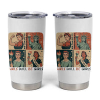 Girls Will Be Girls Tumbler Cup Patriotic Feminist USA Women