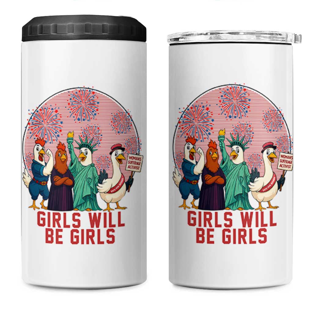 Girls Will Be Girls 4 in 1 Can Cooler Tumbler Funny Patriotic Feathered Feminists Ducks