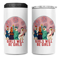 Girls Will Be Girls 4 in 1 Can Cooler Tumbler Funny Patriotic Feathered Feminists Ducks