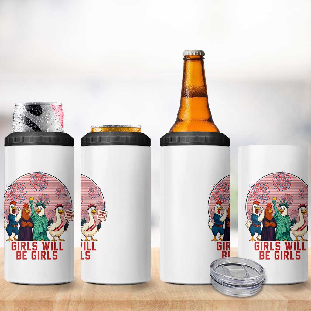 Girls Will Be Girls 4 in 1 Can Cooler Tumbler Funny Patriotic Feathered Feminists Ducks