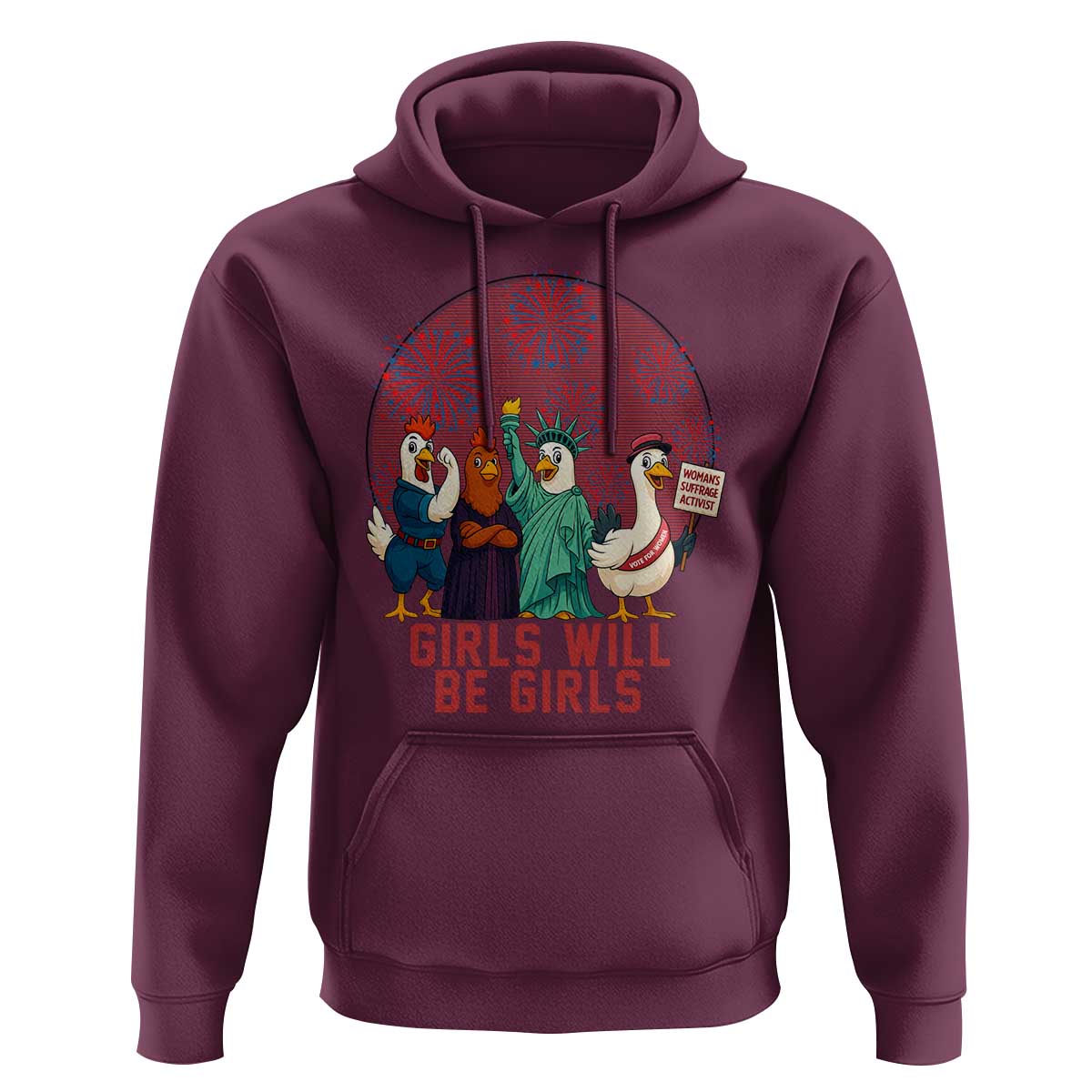 Girls Will Be Girls Hoodie Funny Patriotic Feathered Feminists Ducks - Wonder Print Shop