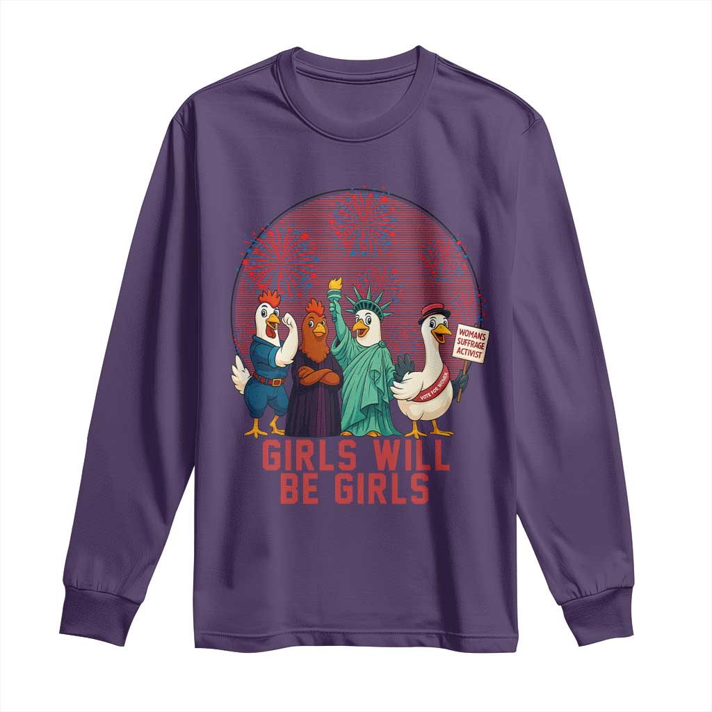 Girls Will Be Girls Long Sleeve Shirt Funny Patriotic Feathered Feminists Ducks - Wonder Print Shop