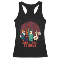 Girls Will Be Girls Racerback Tank Top Funny Patriotic Feathered Feminists Ducks - Wonder Print Shop