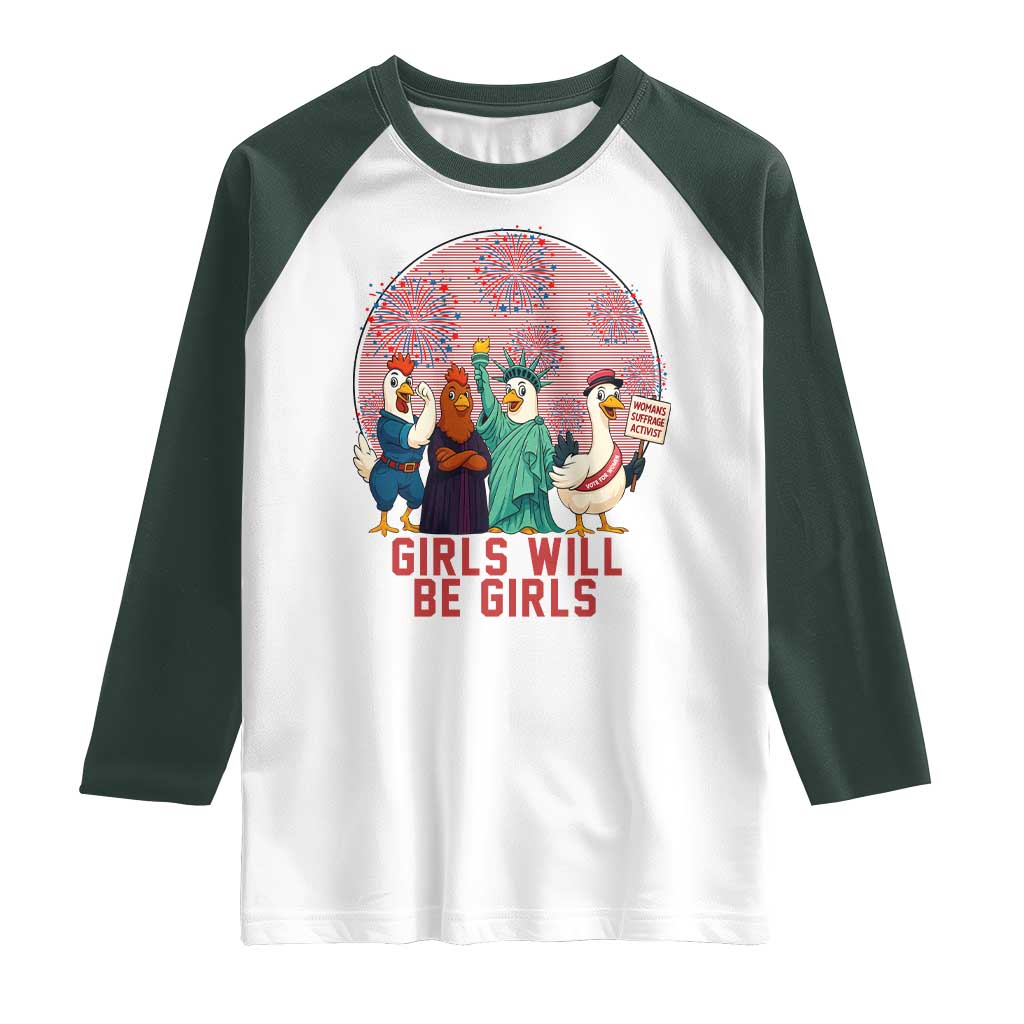 Girls Will Be Girls Raglan Shirt Funny Patriotic Feathered Feminists Ducks - Wonder Print Shop