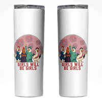 Girls Will Be Girls Skinny Tumbler Funny Patriotic Feathered Feminists Ducks