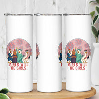 Girls Will Be Girls Skinny Tumbler Funny Patriotic Feathered Feminists Ducks