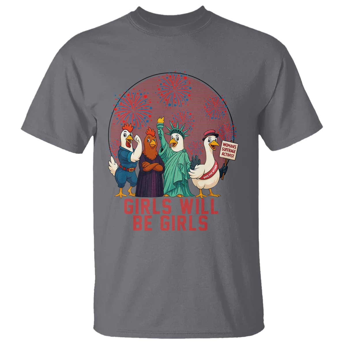 Girls Will Be Girls T Shirt Funny Patriotic Feathered Feminists Ducks - Wonder Print Shop