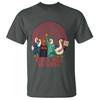 Girls Will Be Girls T Shirt Funny Patriotic Feathered Feminists Ducks - Wonder Print Shop