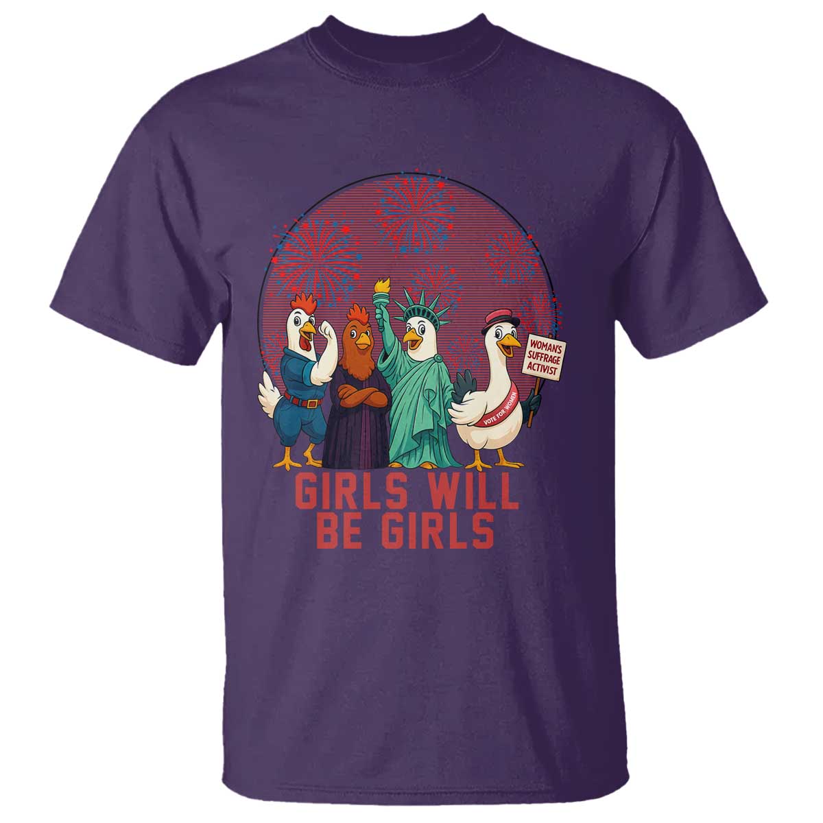 Girls Will Be Girls T Shirt Funny Patriotic Feathered Feminists Ducks - Wonder Print Shop