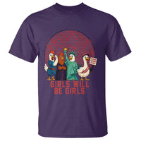 Girls Will Be Girls T Shirt Funny Patriotic Feathered Feminists Ducks - Wonder Print Shop
