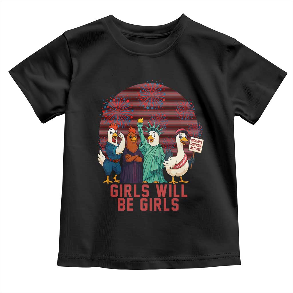 Girls Will Be Girls Toddler T Shirt Funny Patriotic Feathered Feminists Ducks - Wonder Print Shop