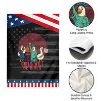 Girls Will Be Girls Garden Flag Funny Patriotic Feathered Feminists Ducks