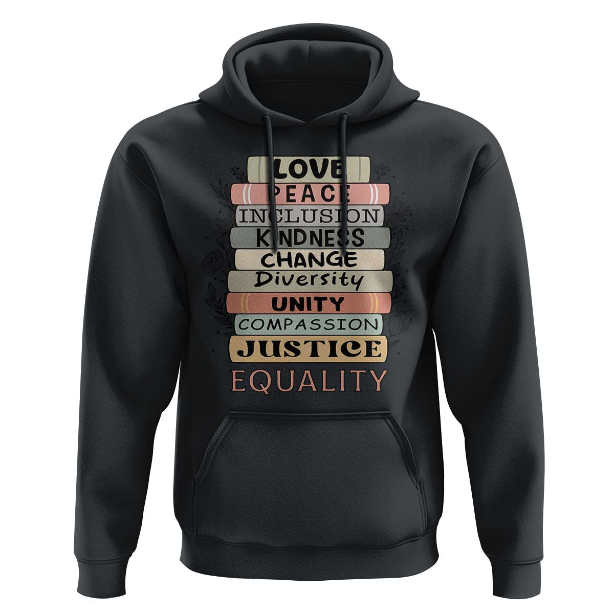 Human Rights Bookish Hoodie Kindness Peace Equality Flower For Women - Wonder Print Shop