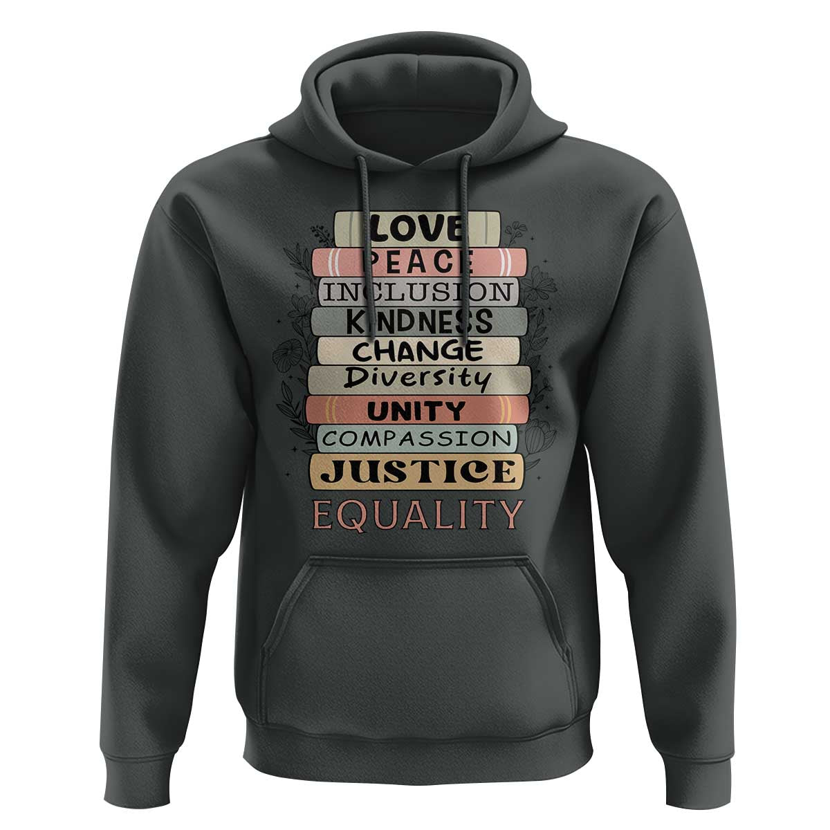 Human Rights Bookish Hoodie Kindness Peace Equality Flower For Women - Wonder Print Shop