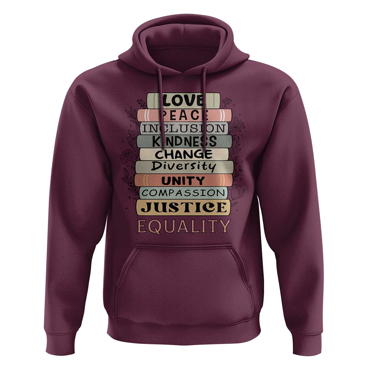 Human Rights Bookish Hoodie Kindness Peace Equality Flower For Women - Wonder Print Shop