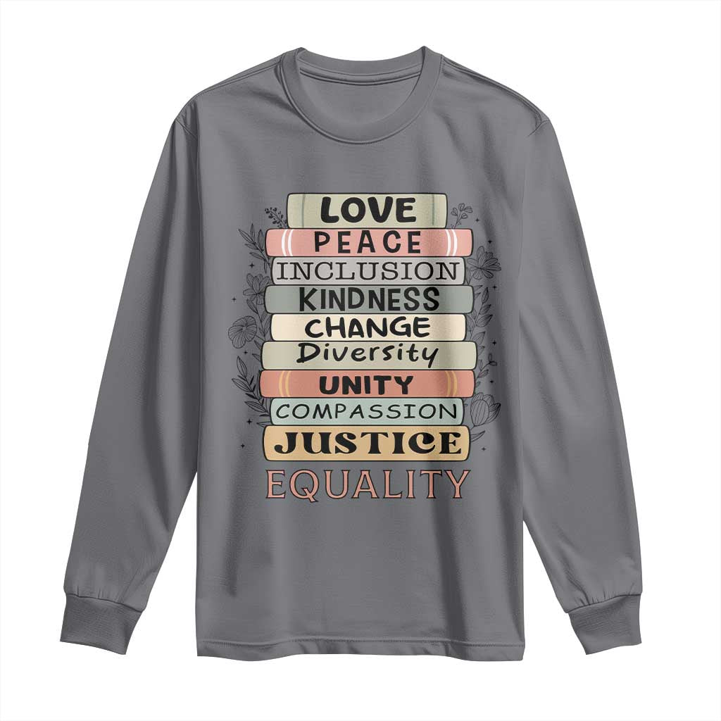 Human Rights Bookish Long Sleeve Shirt Kindness Peace Equality Flower For Women - Wonder Print Shop