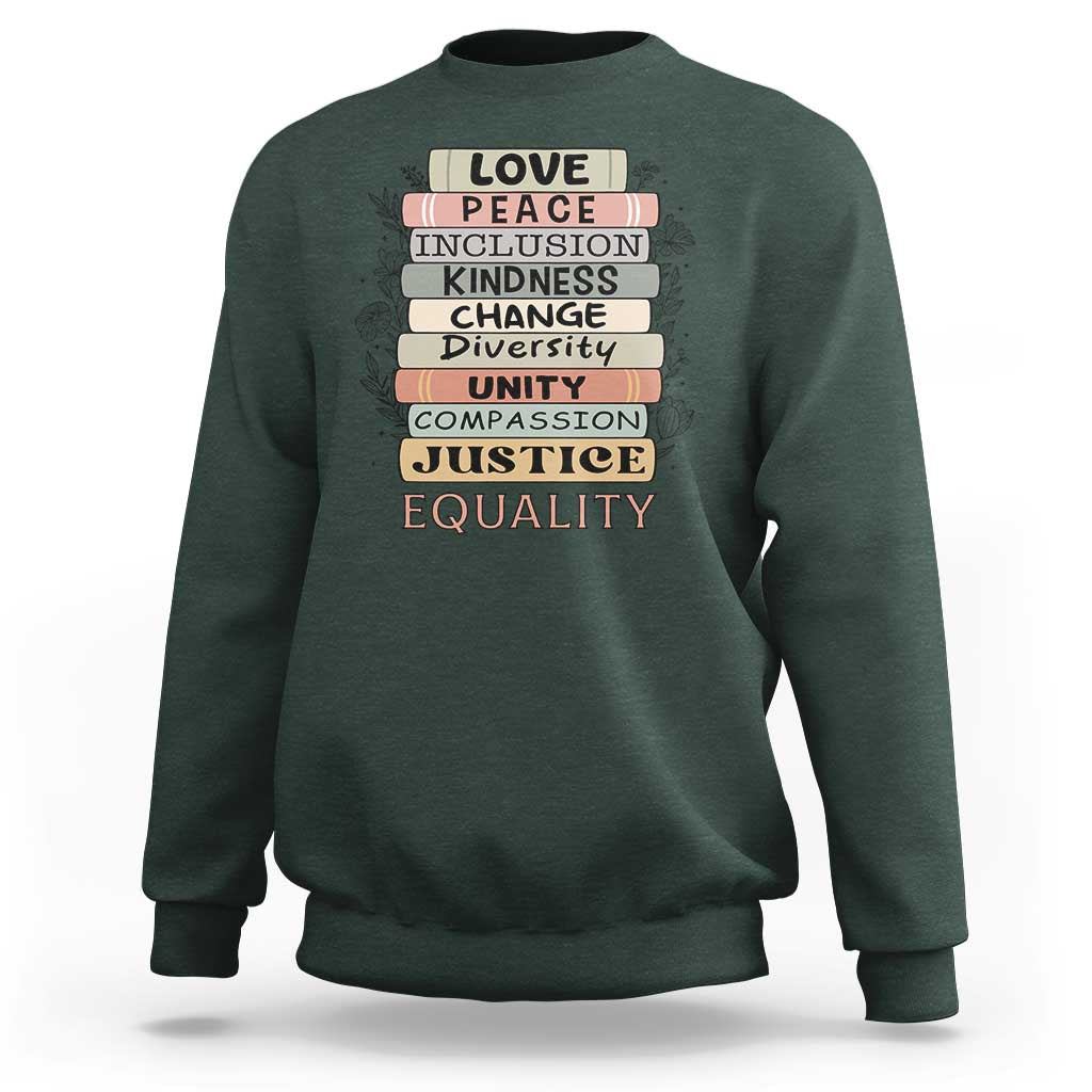 Human Rights Bookish Sweatshirt Kindness Peace Equality Flower For Women - Wonder Print Shop