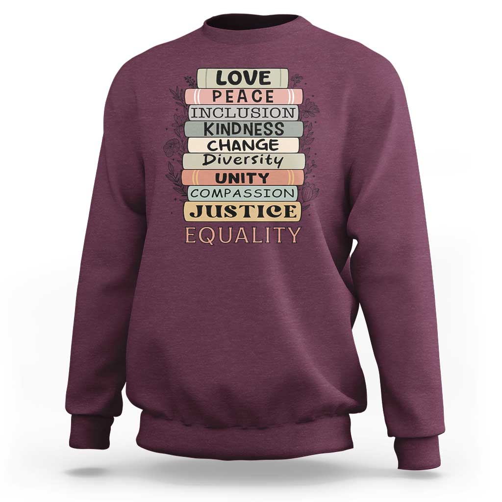 Human Rights Bookish Sweatshirt Kindness Peace Equality Flower For Women - Wonder Print Shop