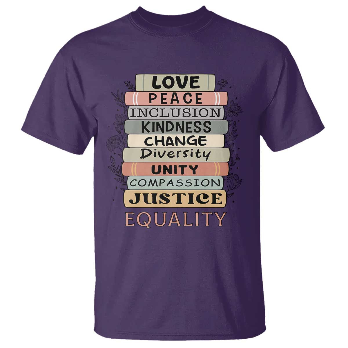 Human Rights Bookish T Shirt Kindness Peace Equality Flower For Women - Wonder Print Shop