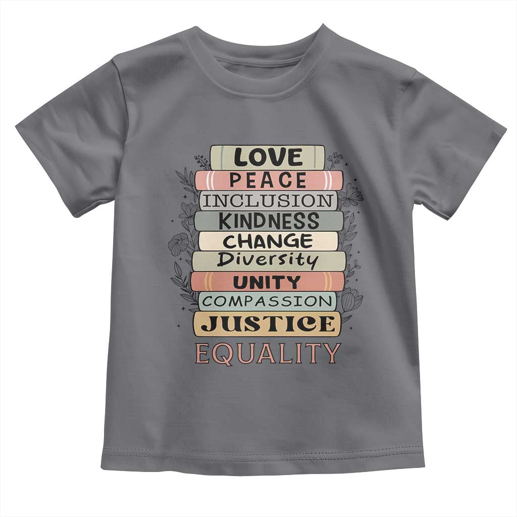 Human Rights Bookish Toddler T Shirt Kindness Peace Equality Flower For Women - Wonder Print Shop