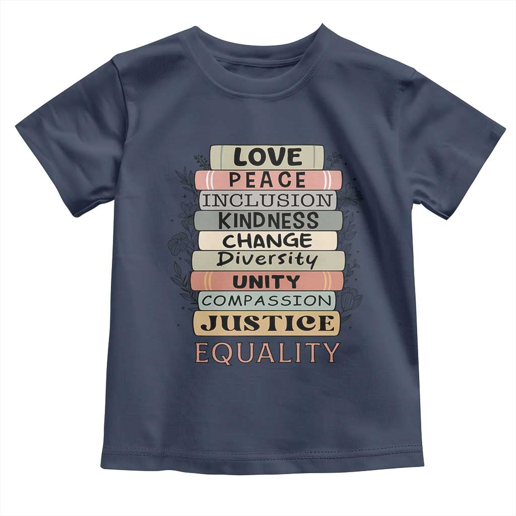 Human Rights Bookish Toddler T Shirt Kindness Peace Equality Flower For Women - Wonder Print Shop