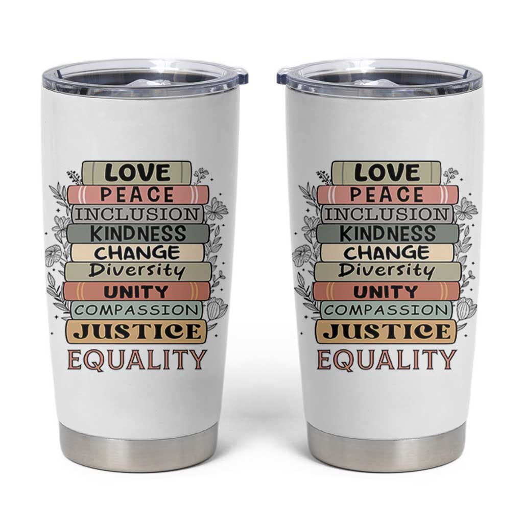 Human Rights Bookish Tumbler Cup Kindness Peace Equality Flower For Women