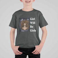 Girl Will Be Girls T Shirt For Kid Medusa Mythology Feminist Women - Wonder Print Shop